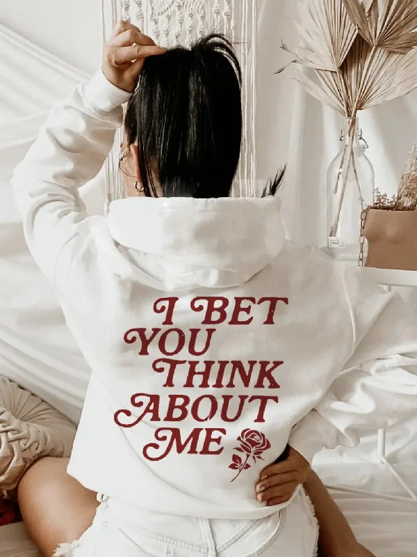 I Bet You Think About Me Hoodie Hoodie with Crew Neck Simple Timeless