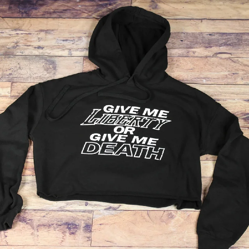 Give Me Liberty or Give Me Death Crop Hoodie Hoodie with Magnetic Closure Innovative Modern
