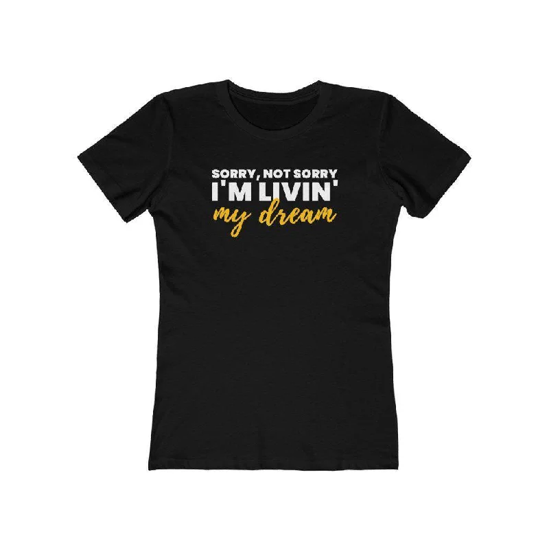 Livin' My Dream | Women's Fitted T-Shirt Iron Safe Non-Iron Wrinkle Free